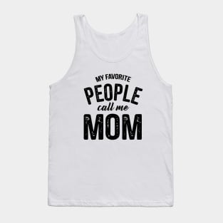 My Favorite People Call Me Mom Family Mom Tank Top